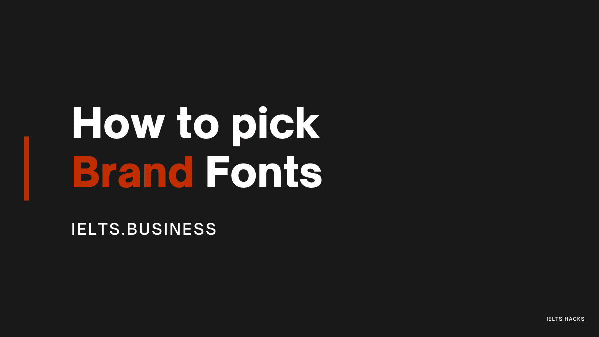 how to pick fonts for ielts brand